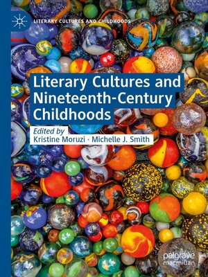 cover image of Literary Cultures and Nineteenth-Century Childhoods
